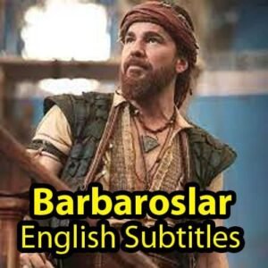 Barbaroslar English Subtitles